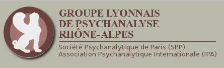 Etude scientifique autour de la psychanalyse LYON Groupe Lyonnais de Psychanalyse Rhône-Alpes